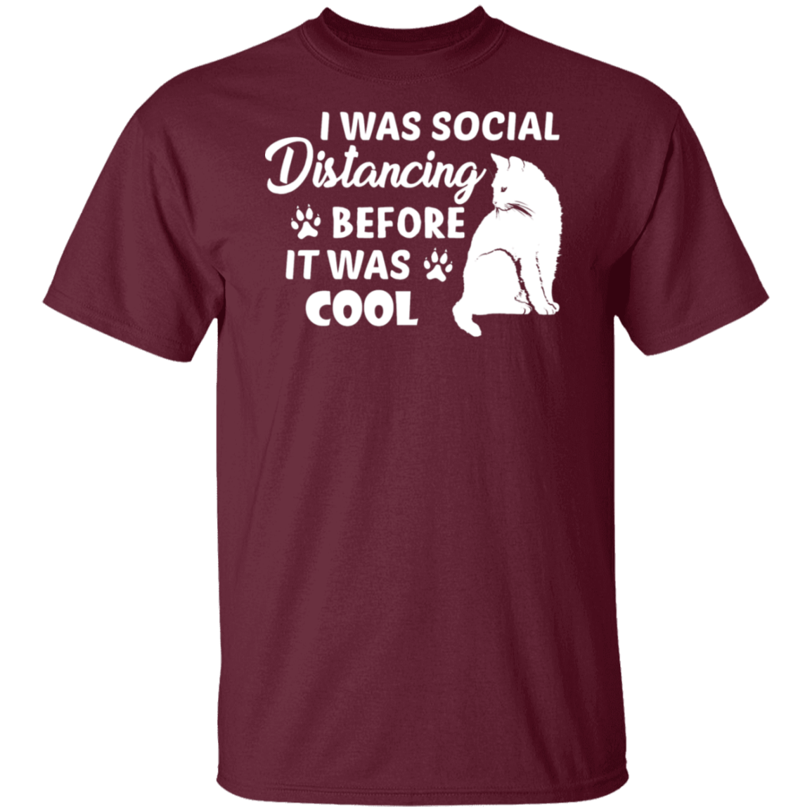 Cat Lover's T-Shirt: "I Was Social Distancing Before It Was Cool"
