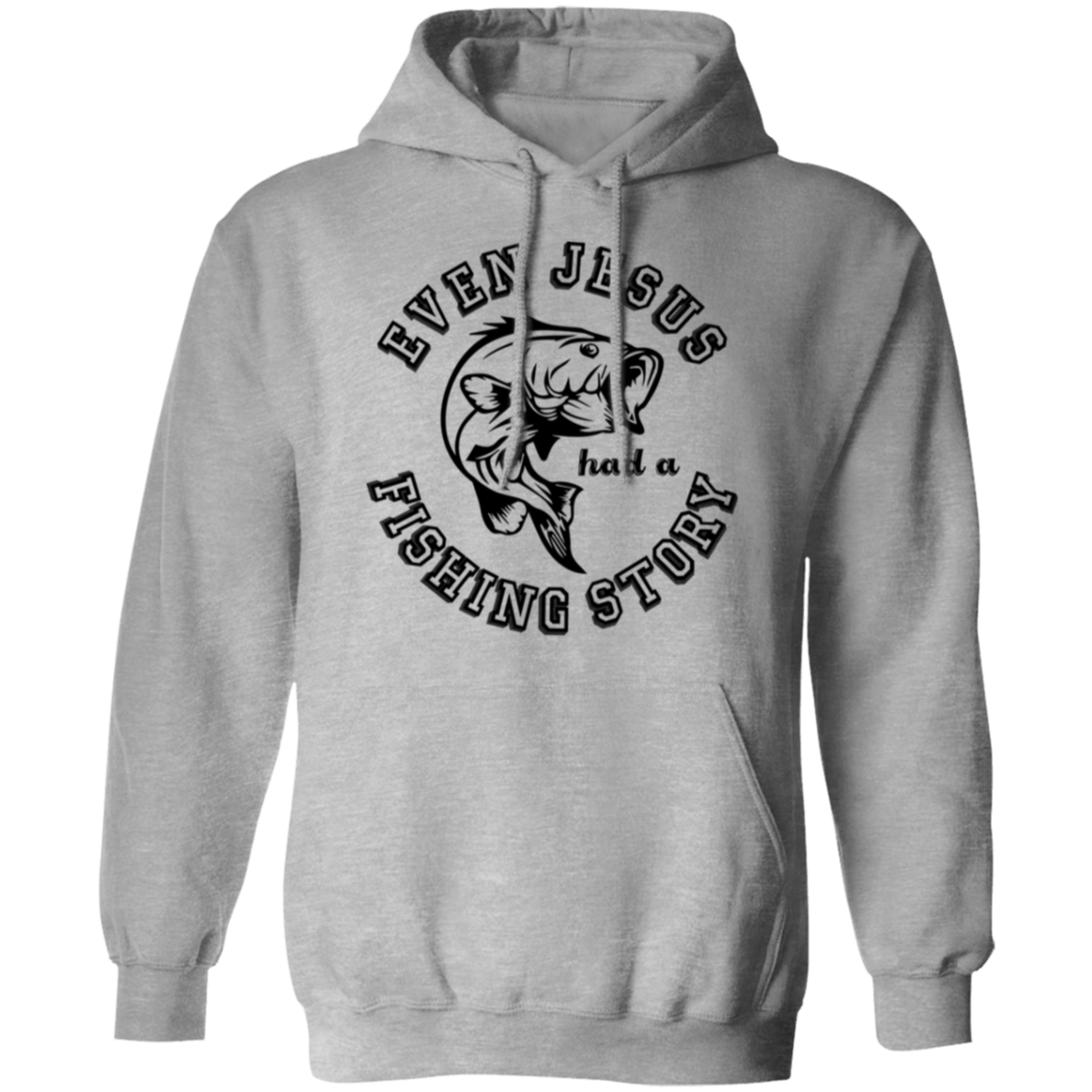 "Even Jesus Had A Fishing Story" Hoodie – Stay Cozy with a Big Fish Tale!