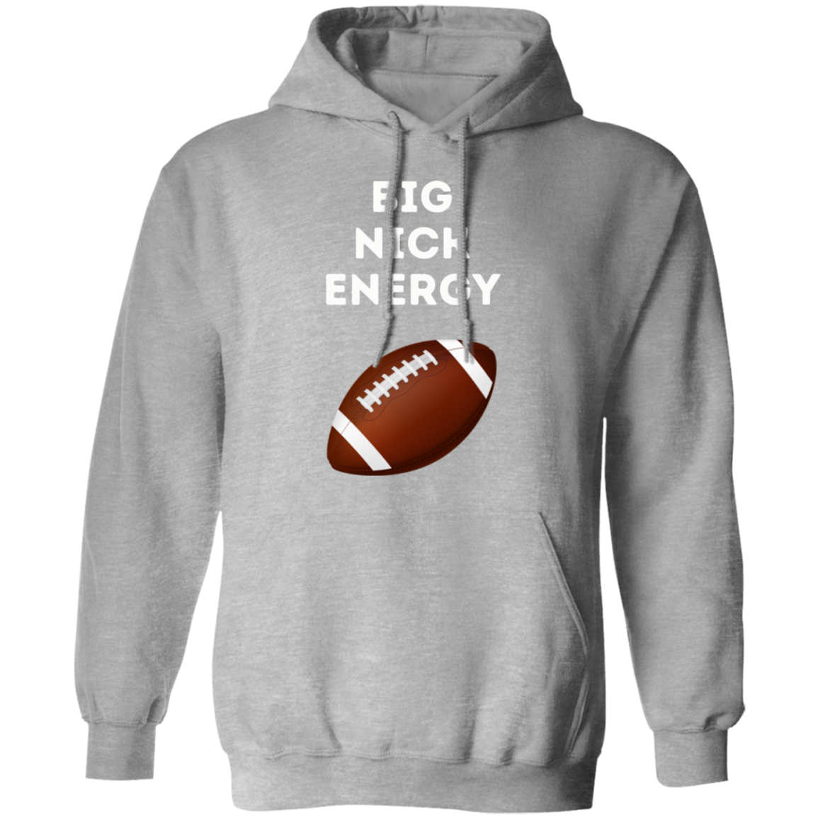 Big Nick Energy Pullover Hoodie