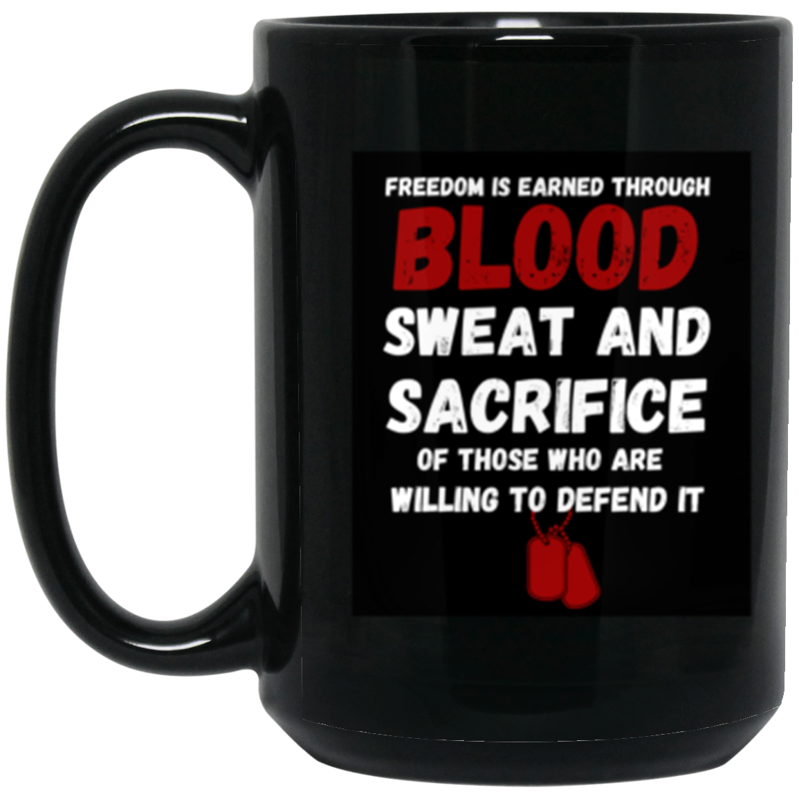 Freedom Earned – Patriotic Dog Tags Mug