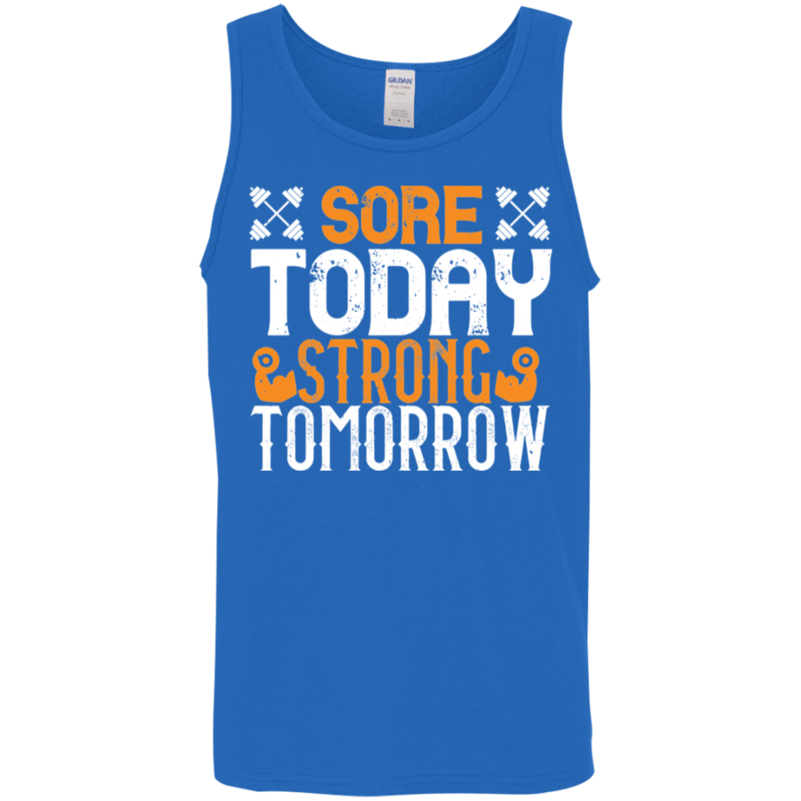 "Sore Today. Strong Tomorrow." Fitness Tank Top - Perfect for Weight Lifting & Gym Workouts!