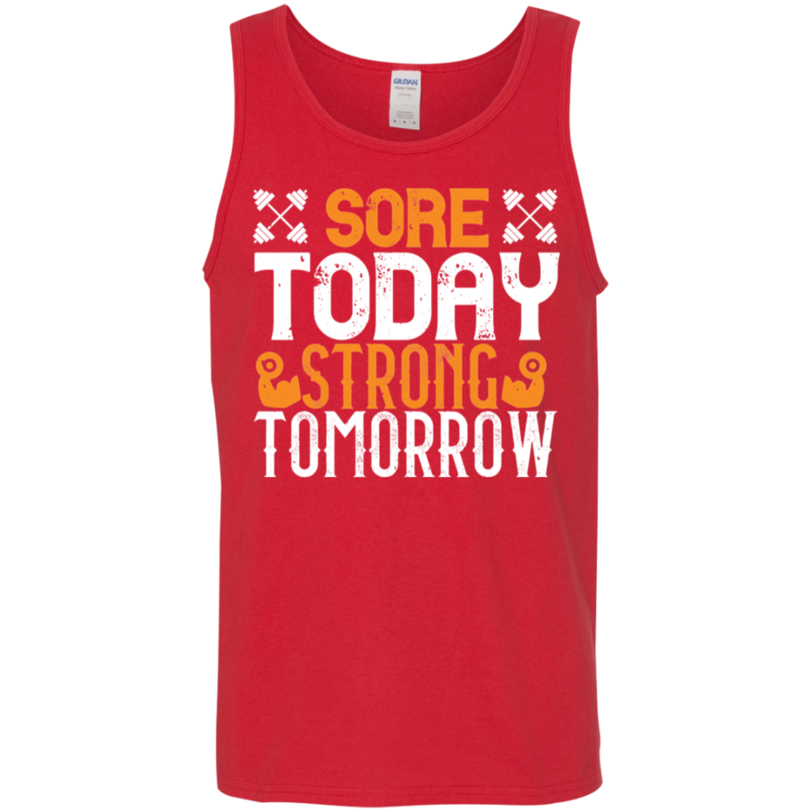 "Sore Today. Strong Tomorrow." Fitness Tank Top - Perfect for Weight Lifting & Gym Workouts!