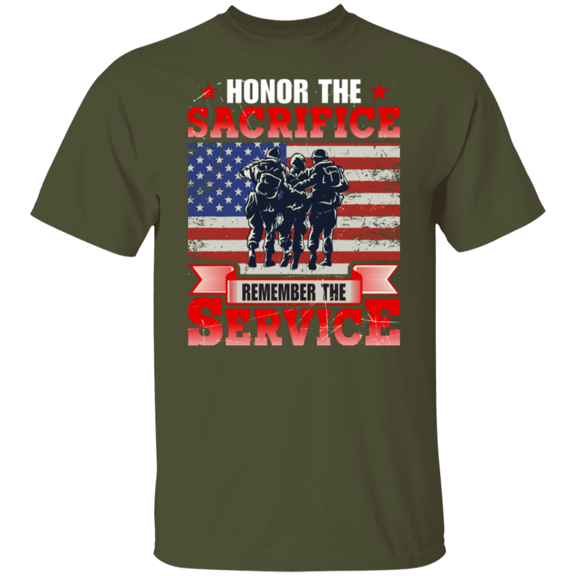 "Honor The Sacrifice, Remember The Service" Patriotic Military T-Shirt