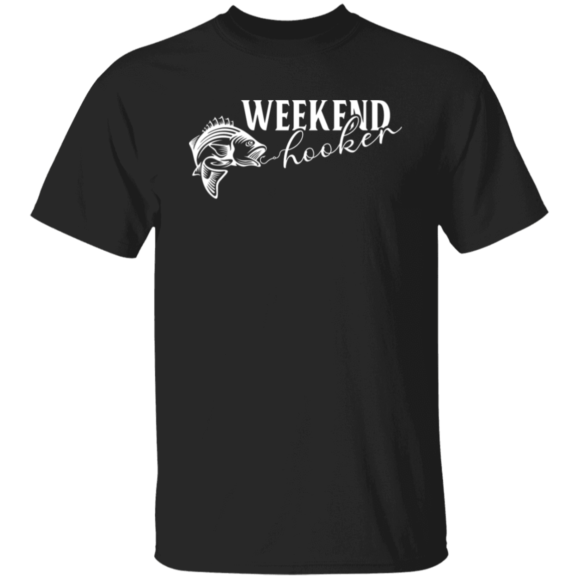 "Weekend Hooker" Fishing T-Shirt – Perfect for Anglers and Fish Lovers!