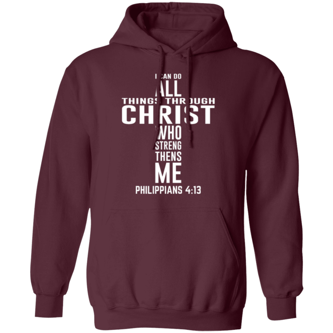 Philippians 4:13 Christian Cross Pullover Hoodie