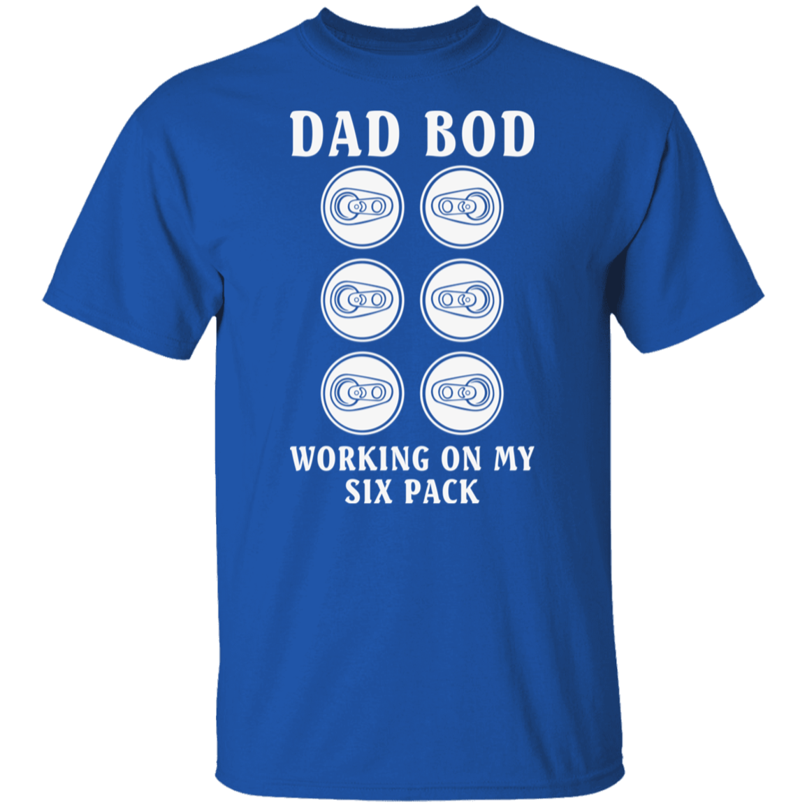 "Dad Bod: Working On My Six Pack" T-Shirt – Perfect for Beer, Wine, and Cocktail Lovers!