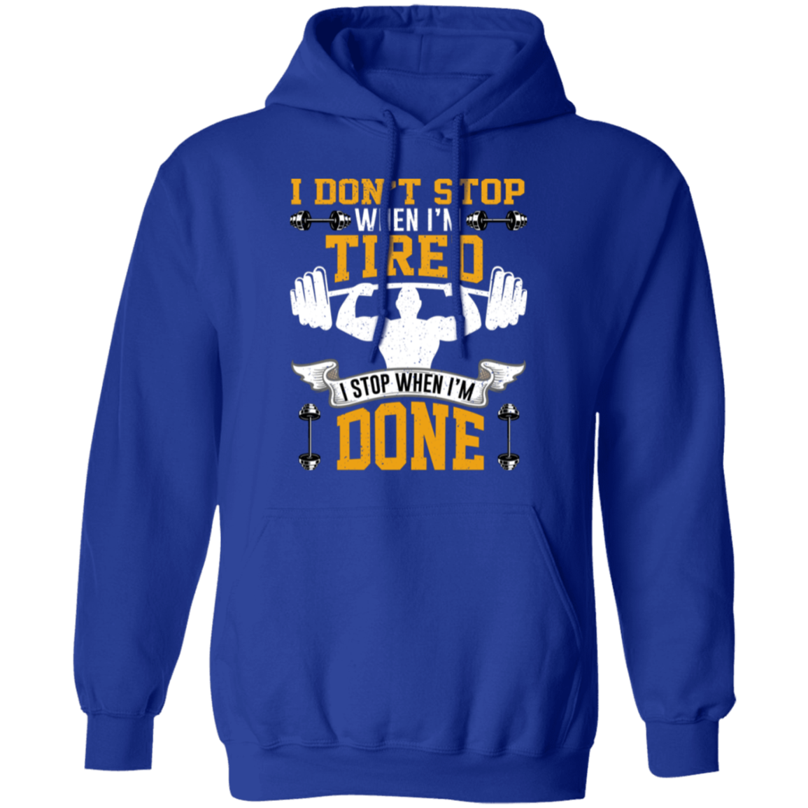 Relentless Strength Hoodie: "I Don't Stop When I'm Tired" – Gym Motivation Sweatshirt!