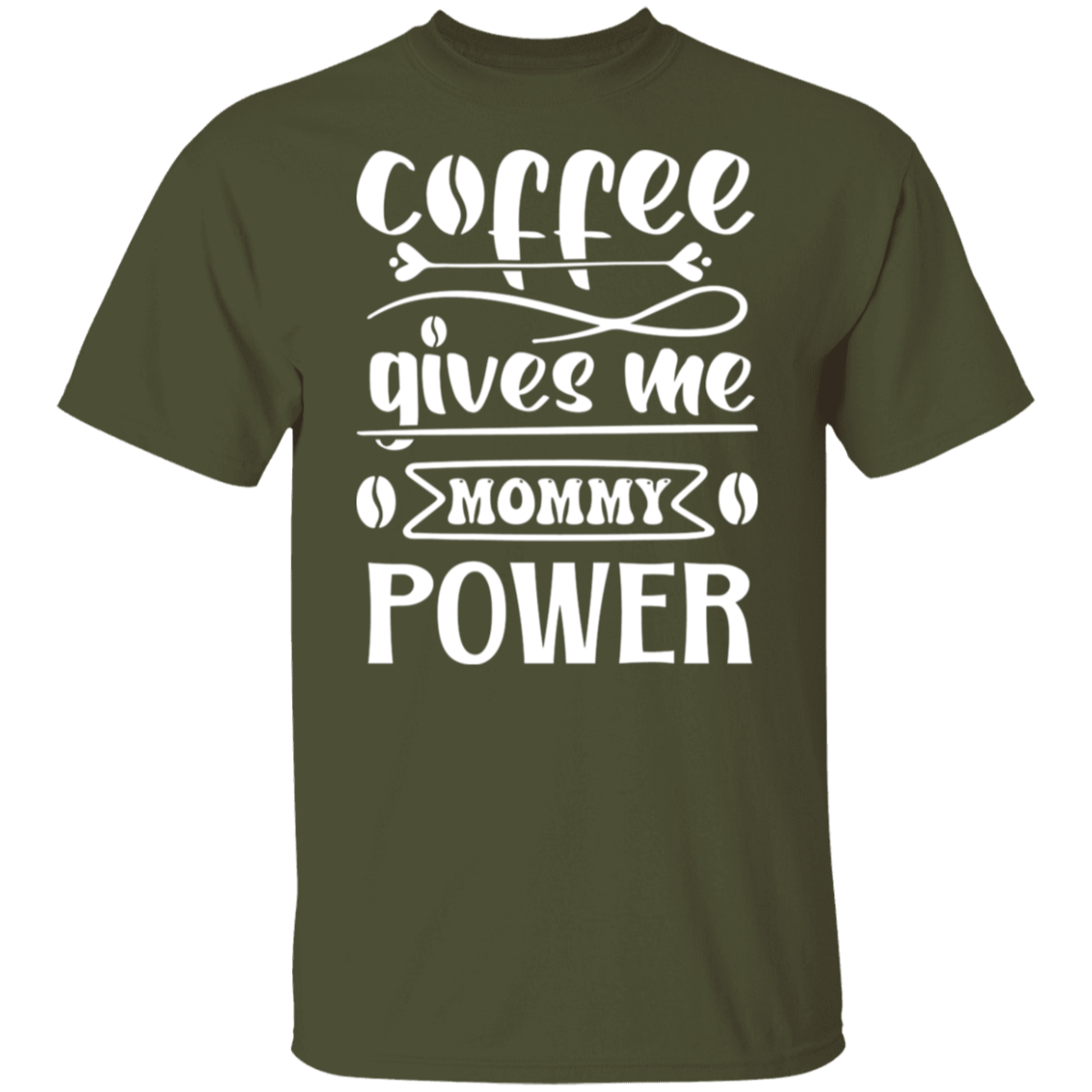 "Coffee Gives Me Mommy Power" T-Shirt – Empower Your Day with Every Sip!