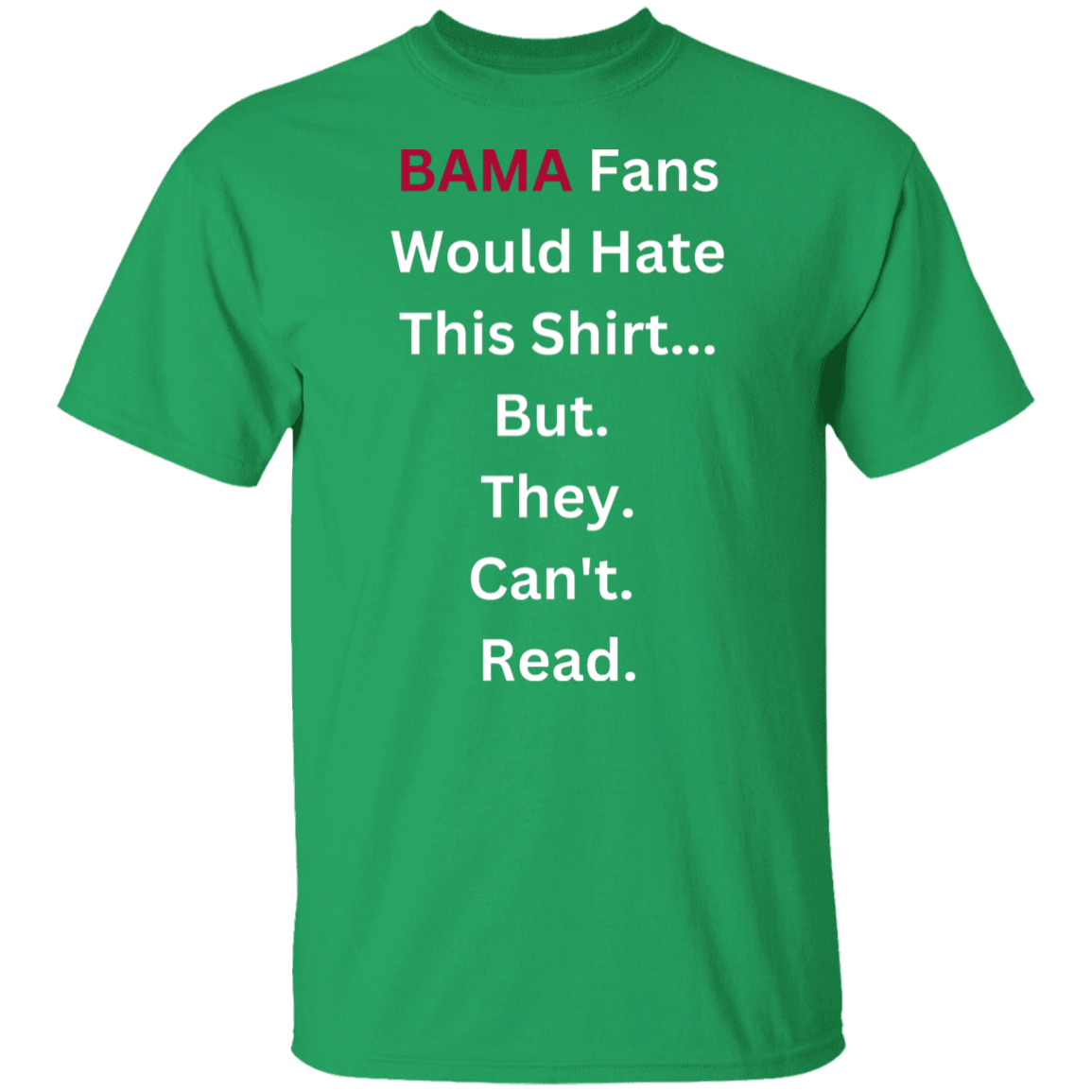 BAMA Fans Would Hate This T-Shirt