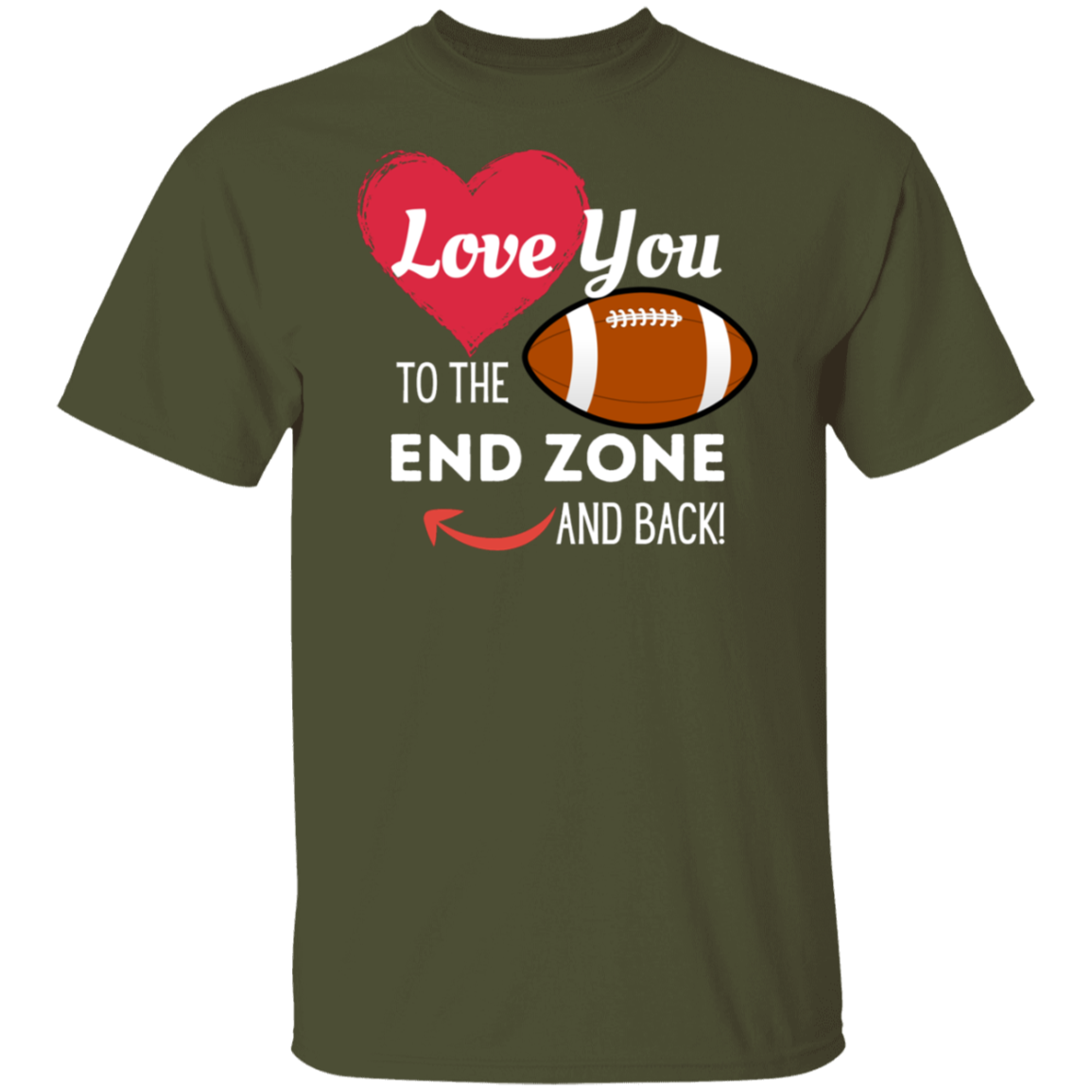 "Love You to the End Zone and Back" Football T-Shirt – Perfect for Football Lovers