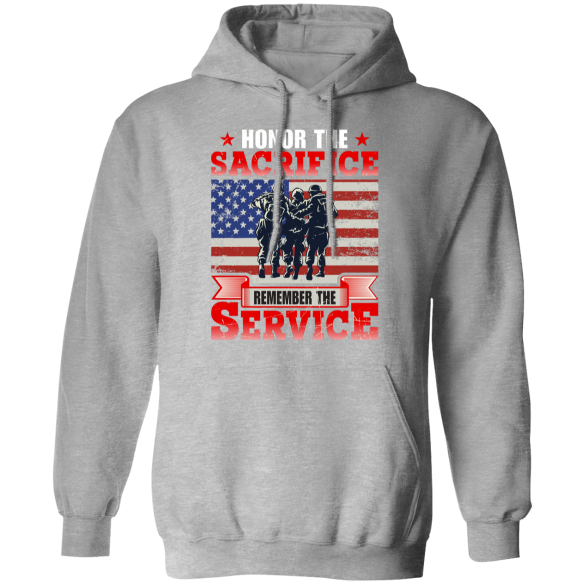"Honor The Sacrifice, Remember The Service" Patriotic Military Hoodie