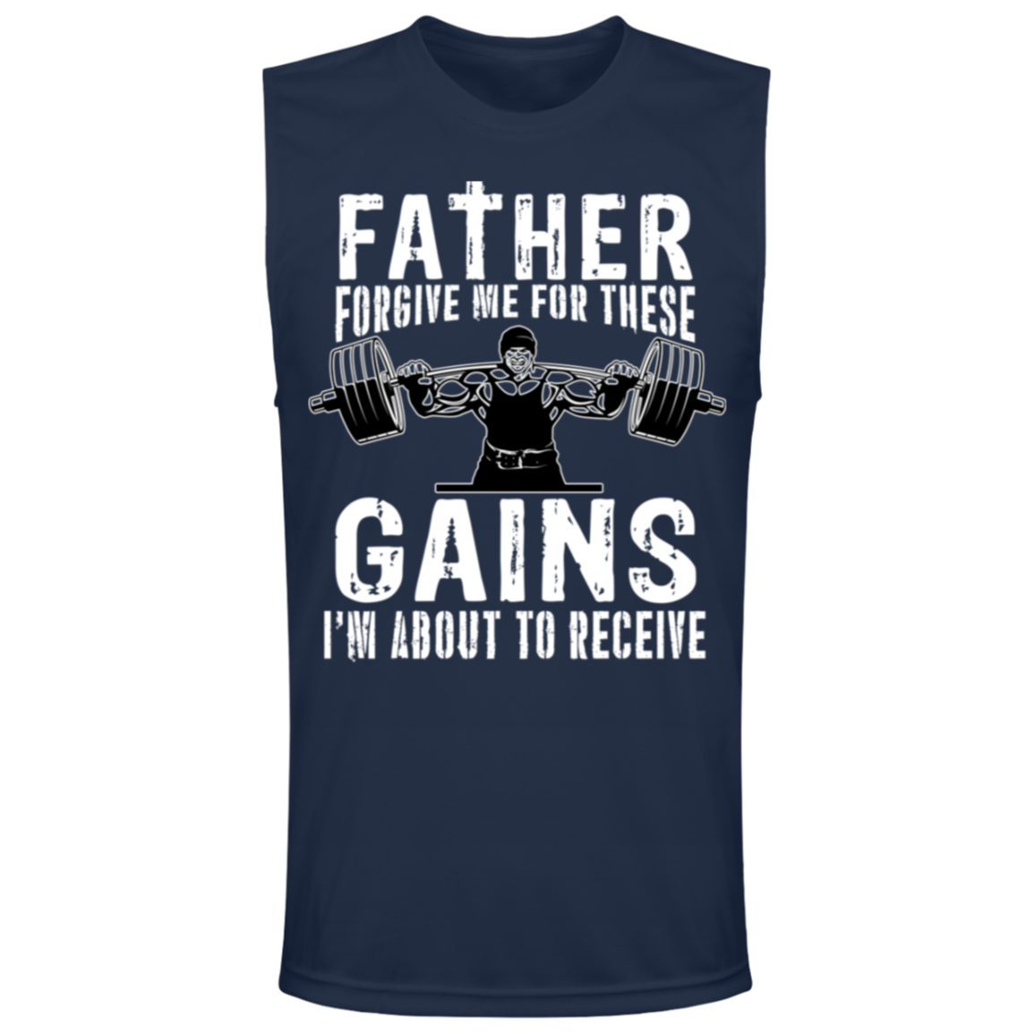 "Father Forgive Me For These Gains I'm About To Receive" Muscle Tee | Fitness Humor Gym Shirt