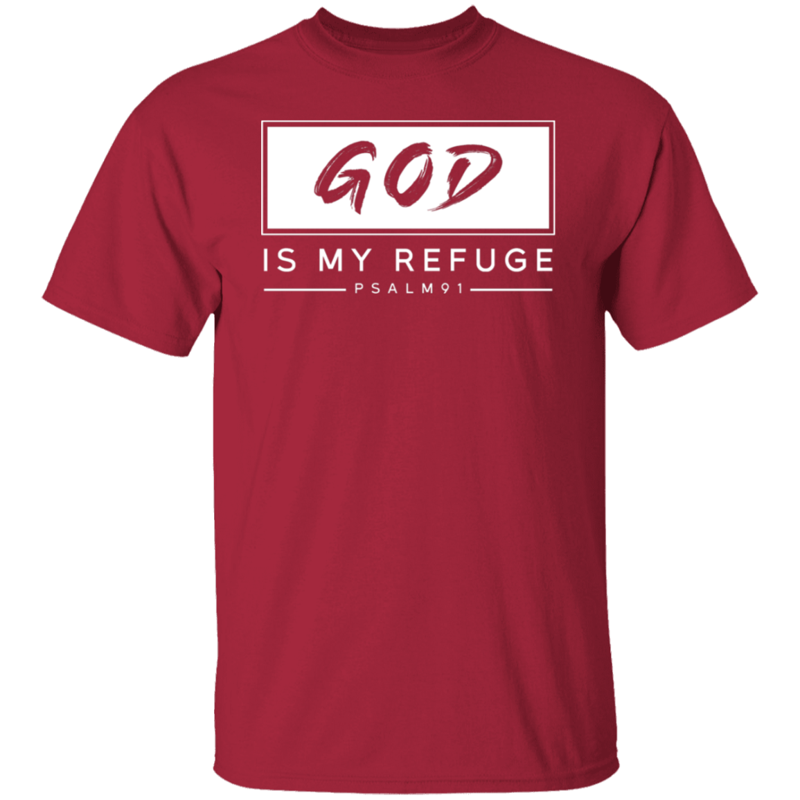 "God Is My Refuge" Psalm 91 T-Shirt - Inspirational Christian Apparel