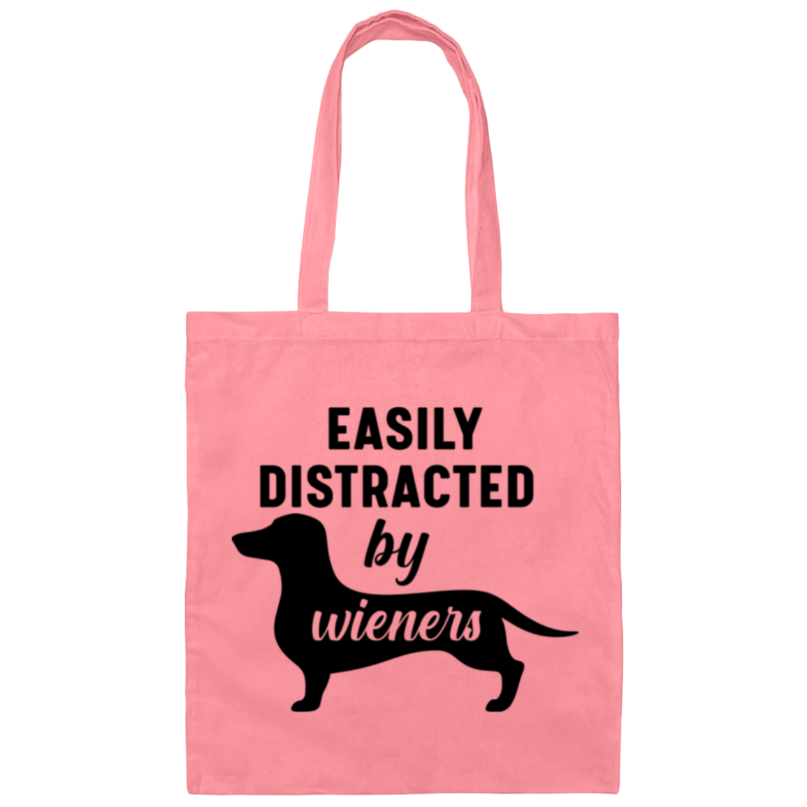 "Easily Distracted by Wieners" Dachshund Dog Lover's Tote Bag