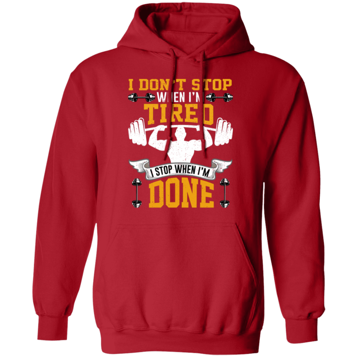 Relentless Strength Hoodie: "I Don't Stop When I'm Tired" – Gym Motivation Sweatshirt!