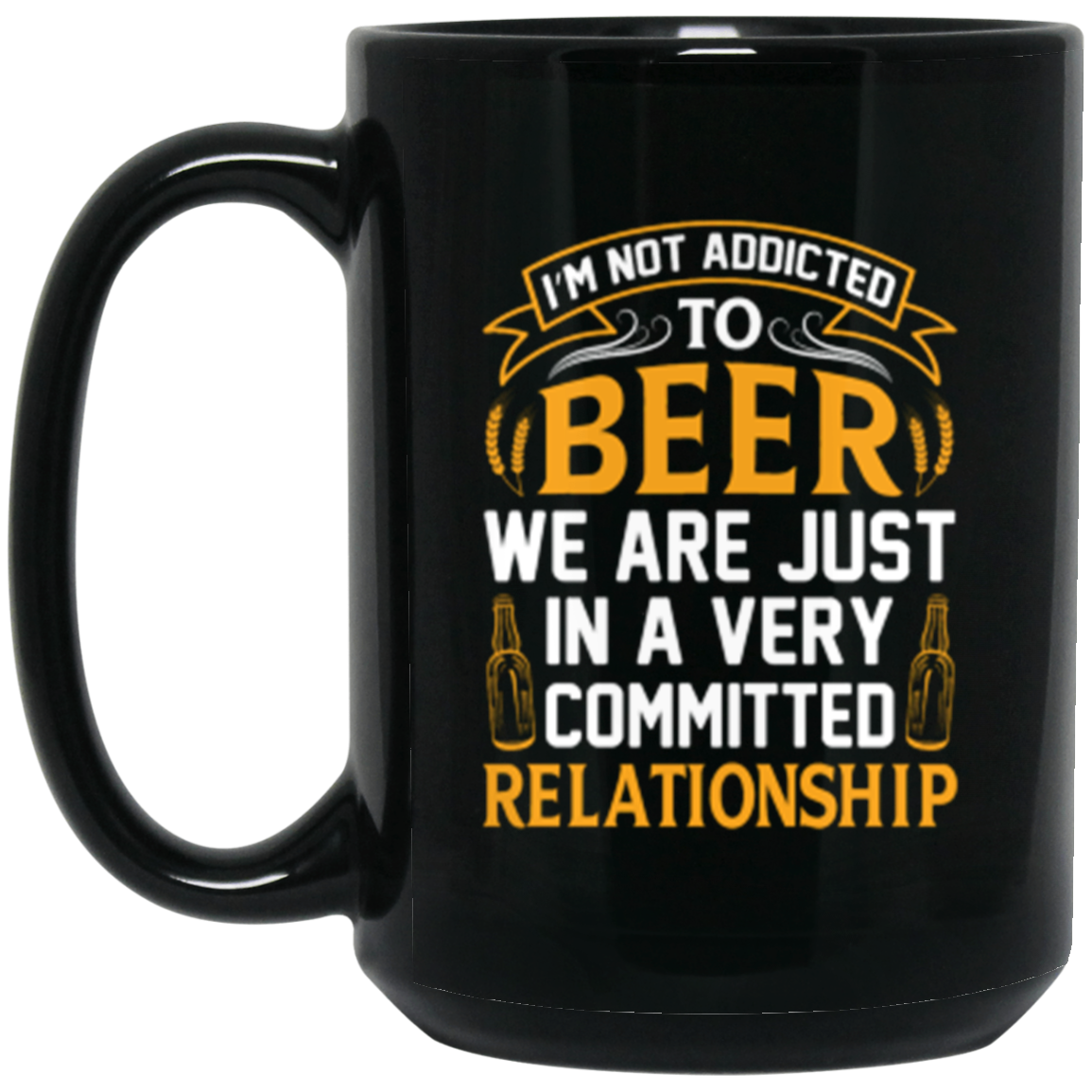 "Very Committed Relationship" Beer Lover’s Coffee Mug – Perfect for Happy Hour Enthusiasts!