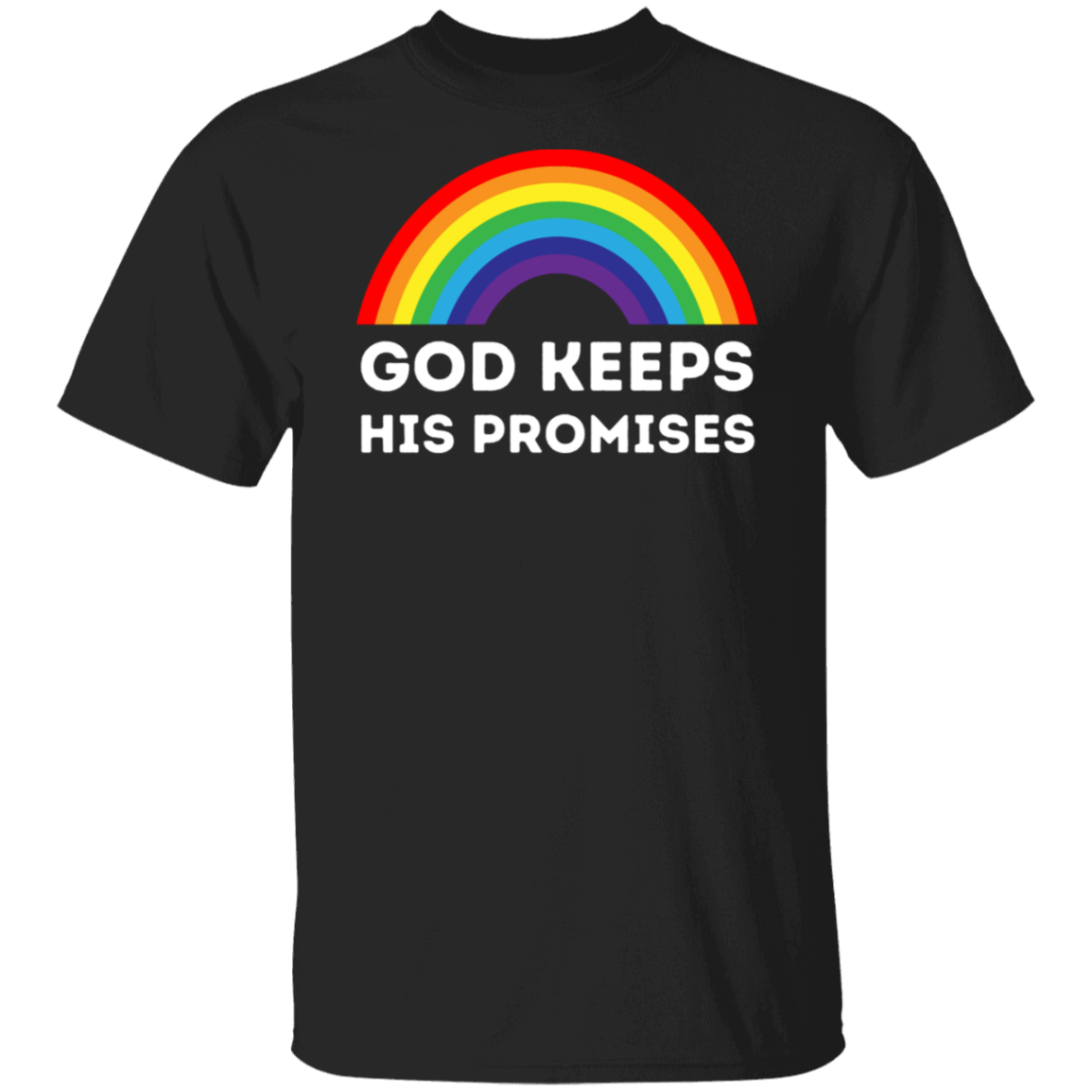 "God Keeps His Promises" Rainbow T-Shirt – Inspirational Christian Apparel