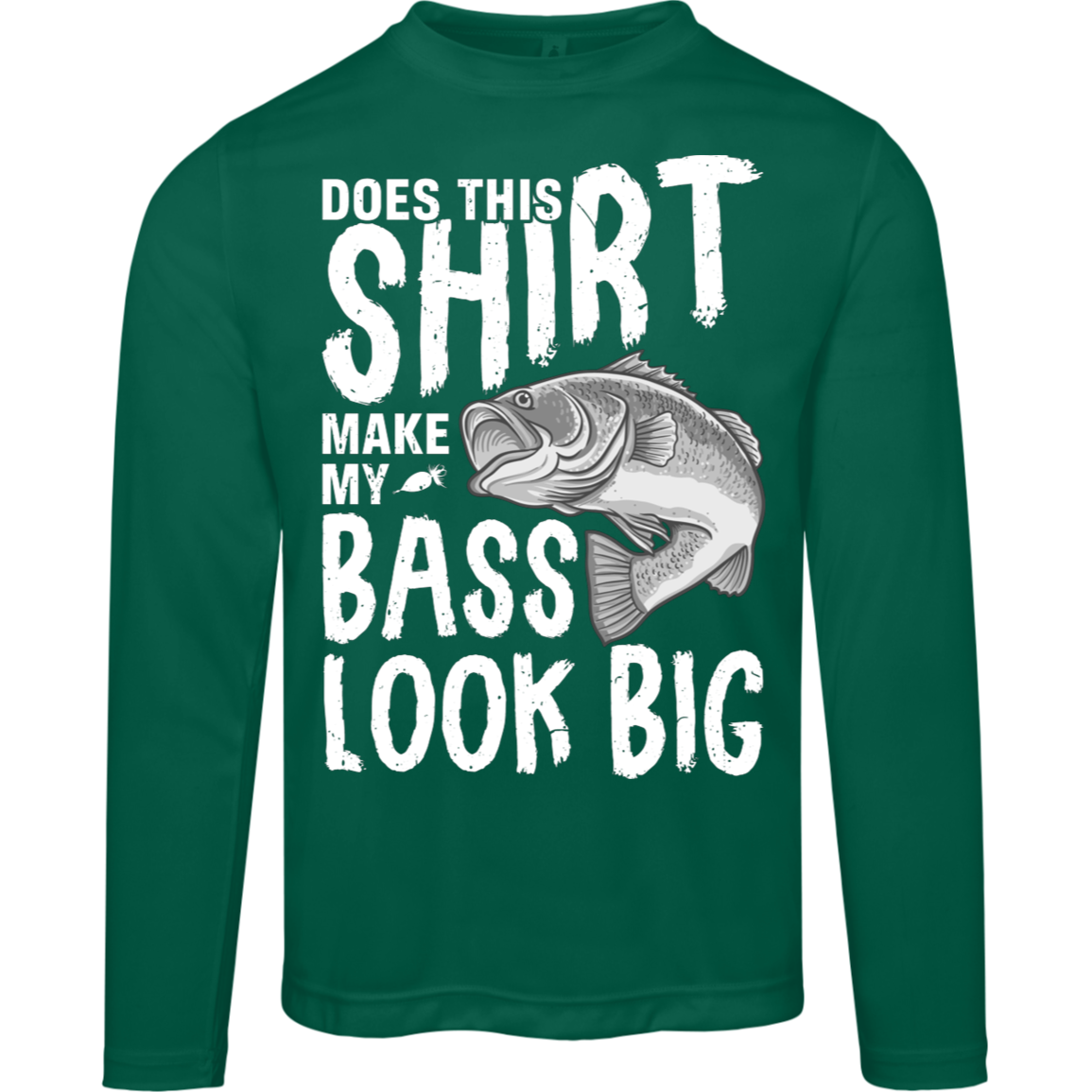 "Does This Shirt Make My Bass Look Big?" – Long Sleeve Fishing T-Shirt with Moisture-Wicking and UV Protection!