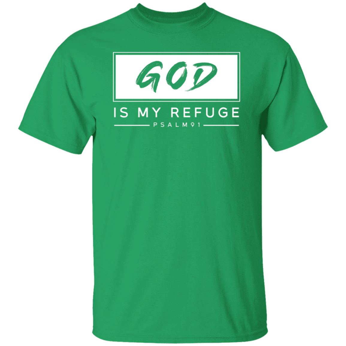 "God Is My Refuge" Psalm 91 T-Shirt - Inspirational Christian Apparel