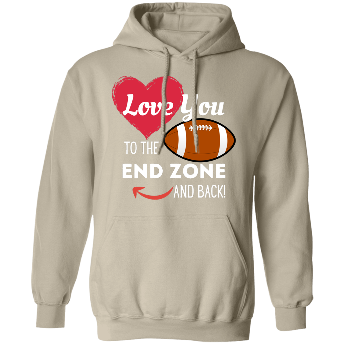 "Love You to the End Zone and Back" Football Hoodie – Perfect Gift for Football Lovers