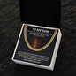 To My Son | I Will Always Love You - Cuban Link Chain