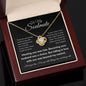 To My Soulmate - Always Have and Always Will l Love Knot Necklace