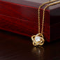 To My Soulmate - Always Have and Always Will l Love Knot Necklace