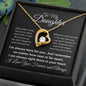 To My Daughter - In Your Heart l Forever Love Necklace