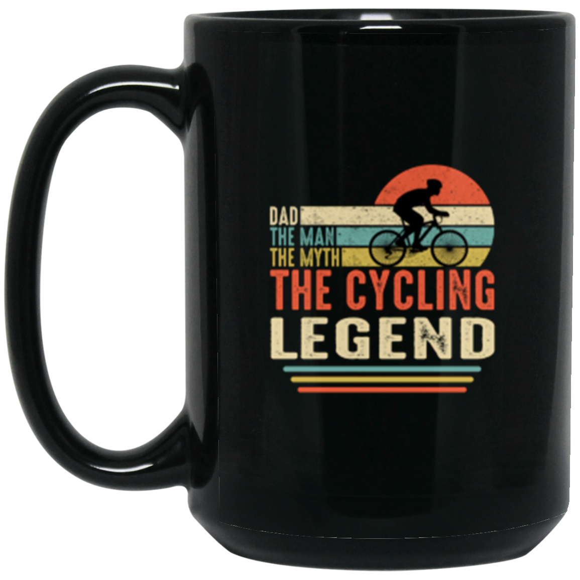 "Dad: The Man, The Myth, The Cycling Legend" Mug - Perfect Gift for Cycling Enthusiasts!