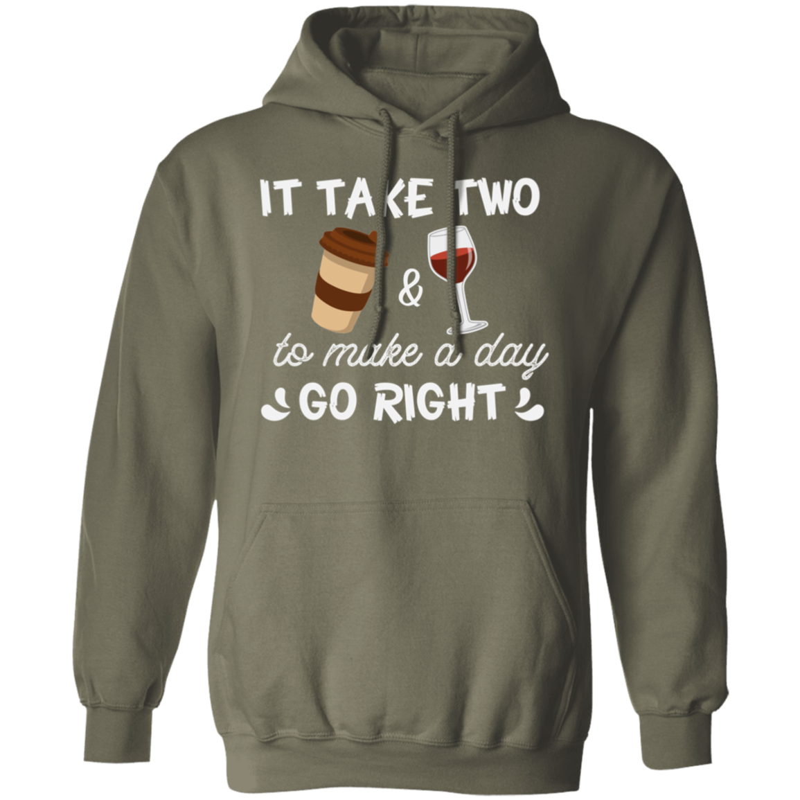 “It Take Two To Make A Day Go Right” Hoodie – Cozy Up with Coffee & Wine!