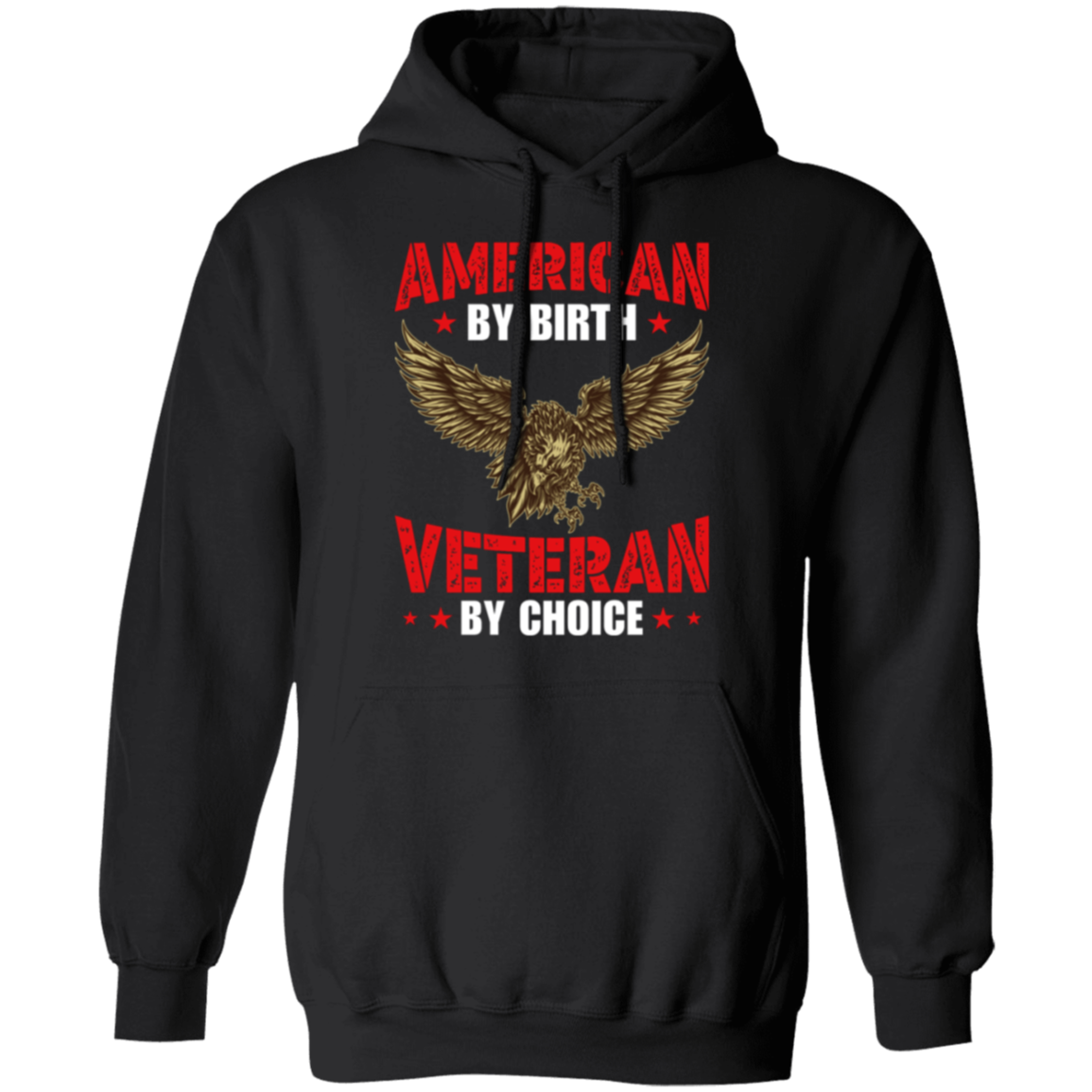 "American By Birth, Veteran By Choice" Patriotic Hoodie with Flying Eagle