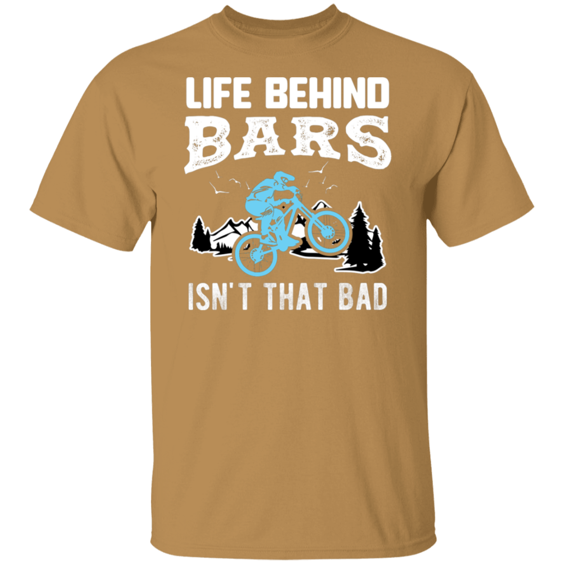 “Life Behind Bars Isn’t That Bad” Cycling T-Shirt – Perfect Gift for Bike Enthusiasts and Mountain Bikers!