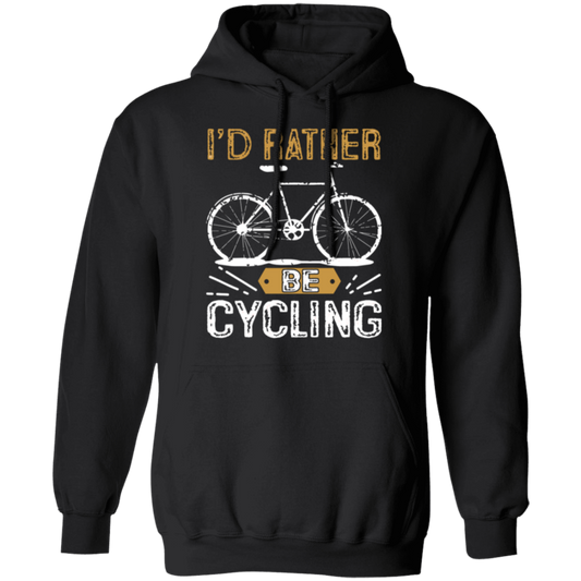 "I'd Rather Be Cycling" Hoodie – Cozy and Stylish Gift for Cyclists!