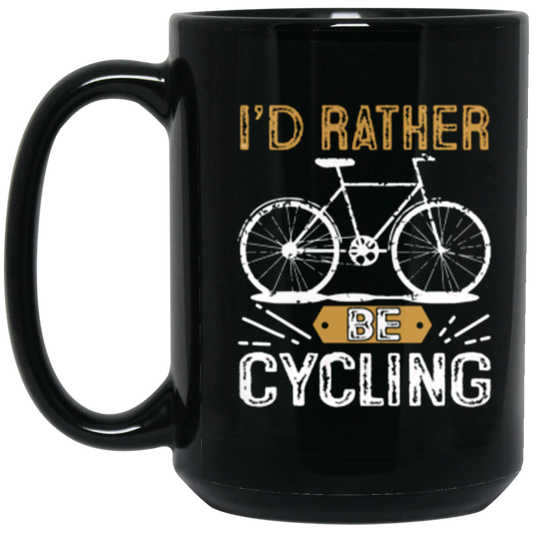 "I'd Rather Be Cycling" Mug – Perfect Gift for Cyclists!