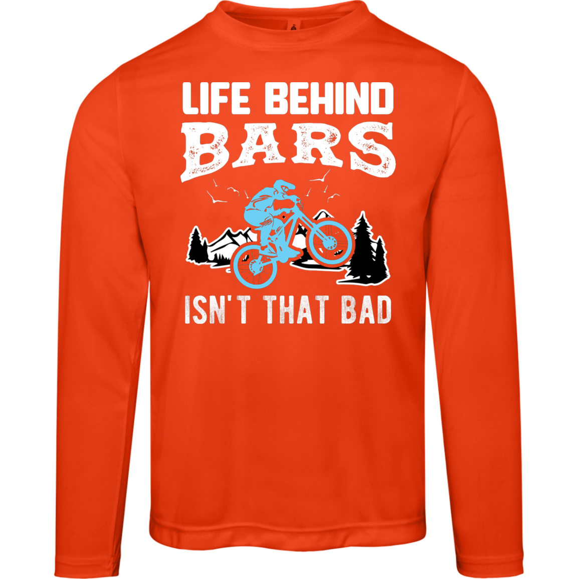 “Life Behind Bars Isn’t That Bad” Moisture-Wicking Long-Sleeve Tee – UV 40+ Protection for Cyclists