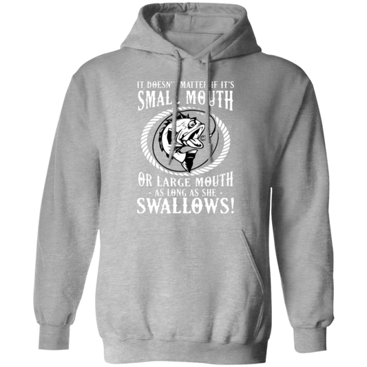 Funny Fishing Hoodie: "Small Mouth or Large Mouth, As Long As She Swallows!" – Cozy & Fun for Anglers!
