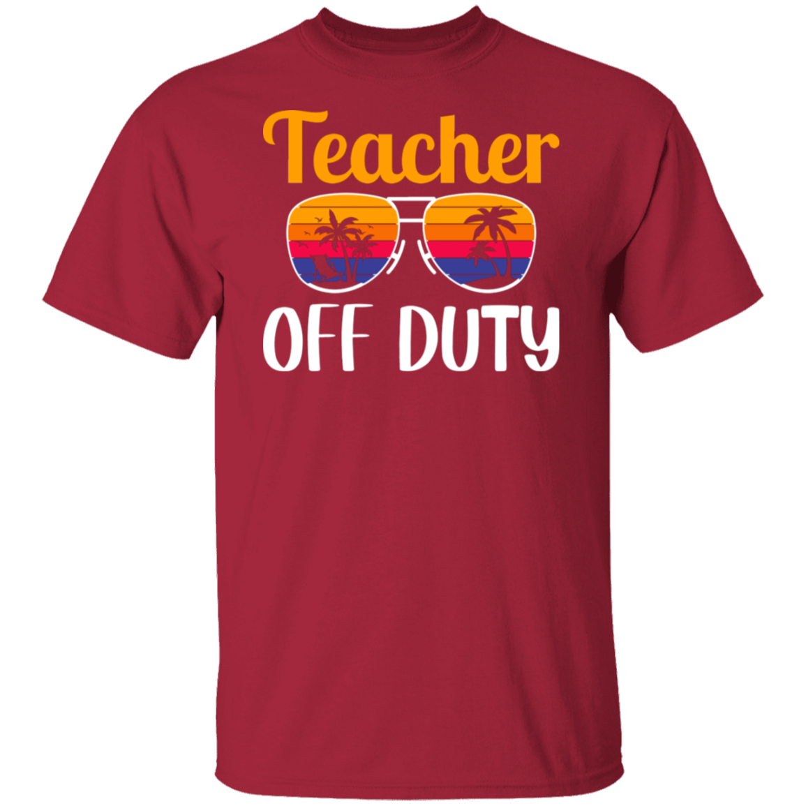 "Teacher Off Duty" Funny T-Shirt with Sunglasses - Perfect for Teachers' Relaxation Time!