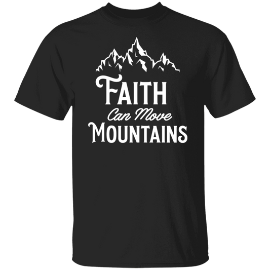 "Faith Can Move Mountains" Inspirational Christian T-Shirt