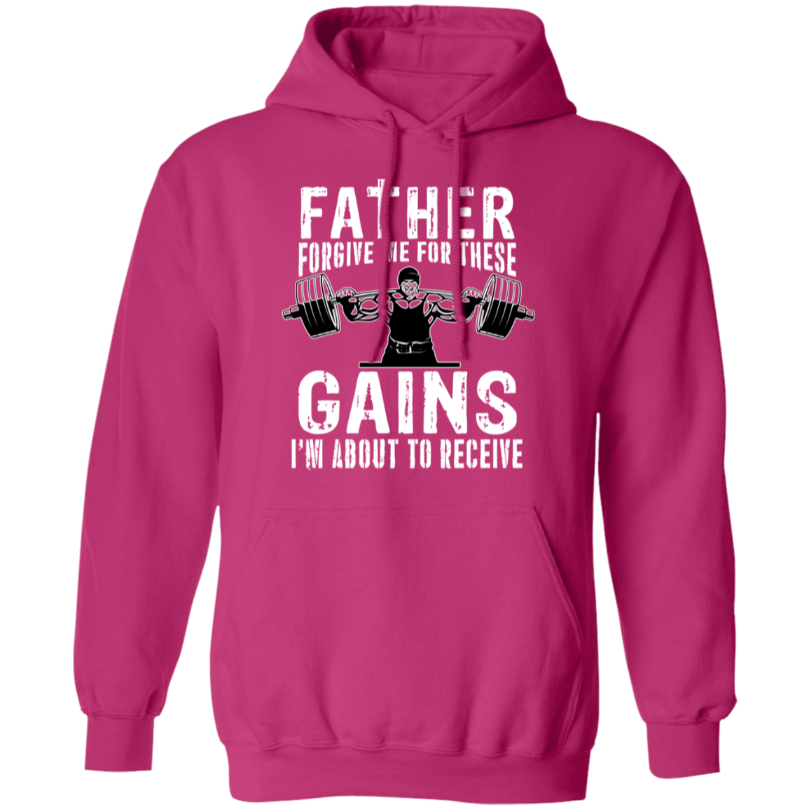 "Father Forgive Me For These Gains I'm About To Receive" Hoodie | Fitness Humor Gym Sweatshirt