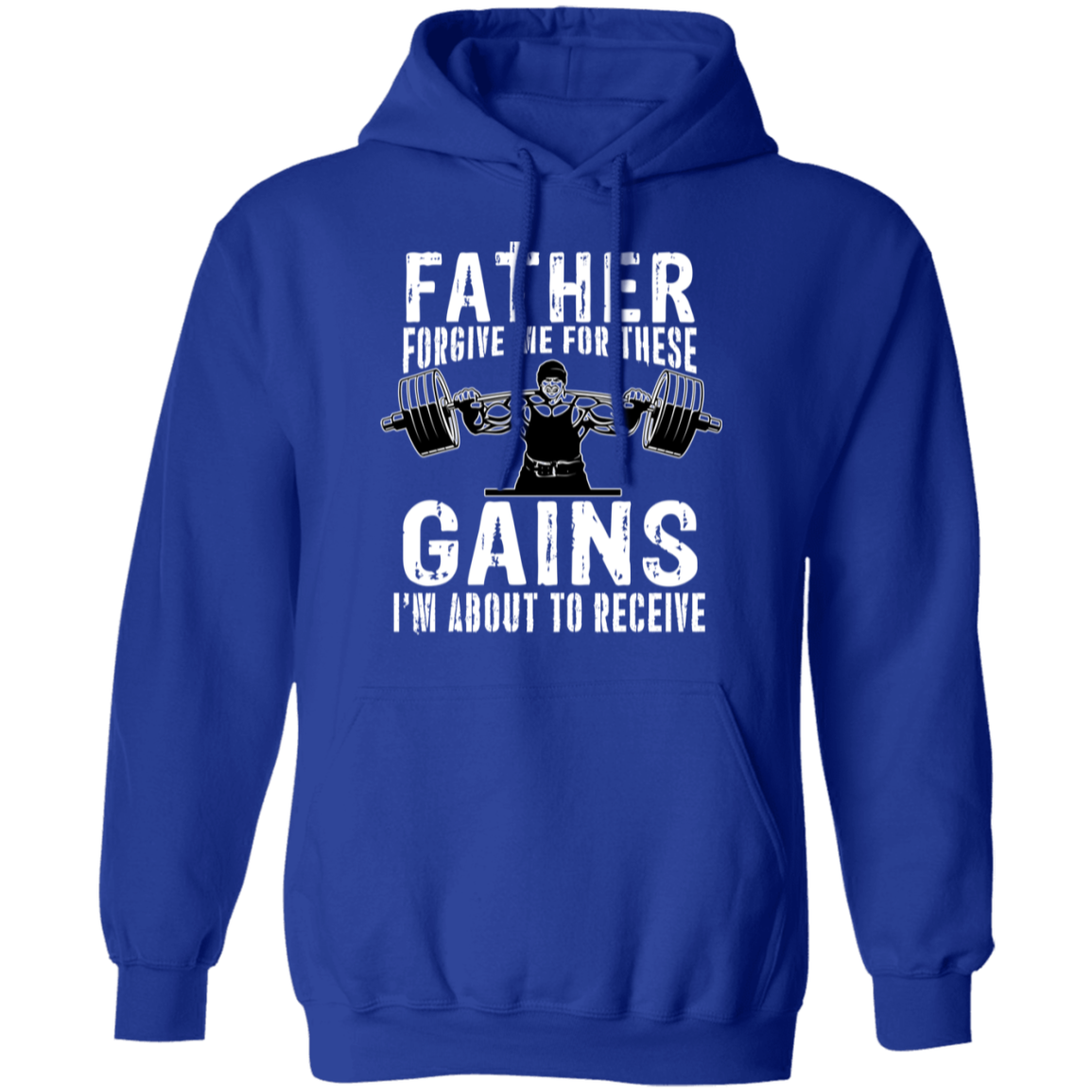 "Father Forgive Me For These Gains I'm About To Receive" Hoodie | Fitness Humor Gym Sweatshirt