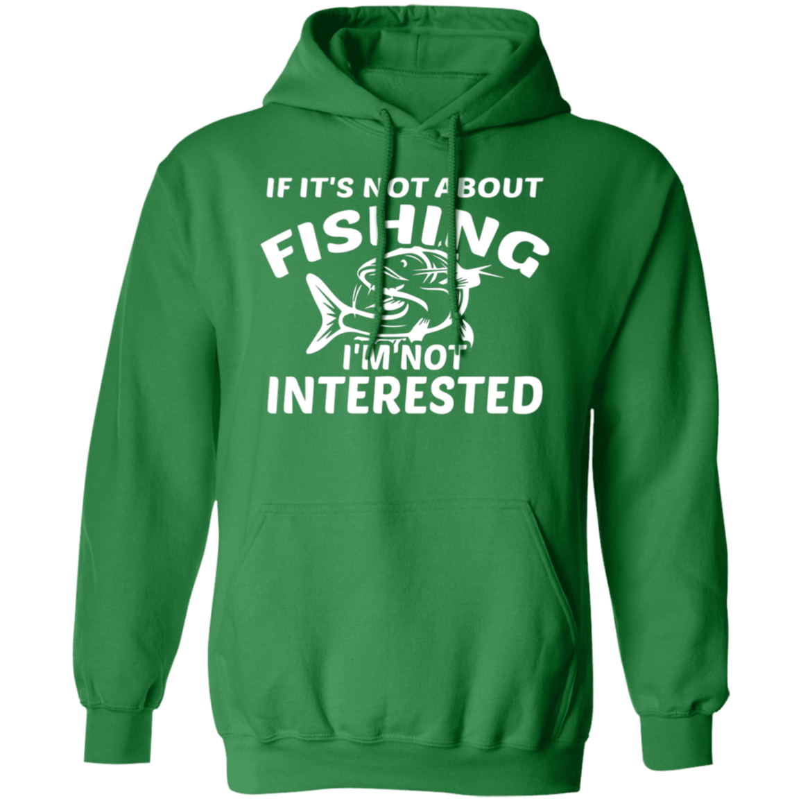 "If It’s Not About Fishing, I’m Not Interested" - Cozy Fishing Hoodie