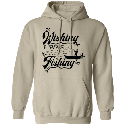 "Wishing I Was Fishing" Hoodie - Cozy & Fun for Anglers & Fishing Lovers!