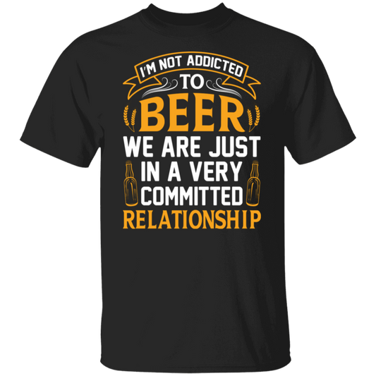 “Very Committed Relationship” Beer Lover’s T-Shirt – Ideal for Happy Hour Fans!