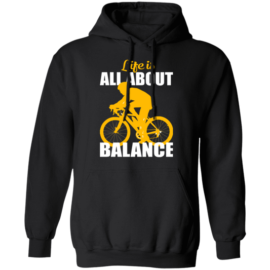 "Life Is All About Balance" Hoodie - Cozy and Inspirational for Cyclists!