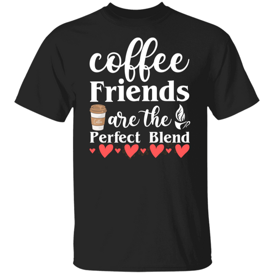 Perfect Blend Coffee Friends T-Shirt - Celebrate Friendship with Every Sip!