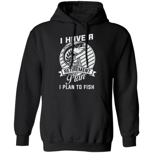 "I Have A Retirement Plan: I Plan To Fish" – Cozy Fishing Hoodie for Anglers and Fishing Lovers!