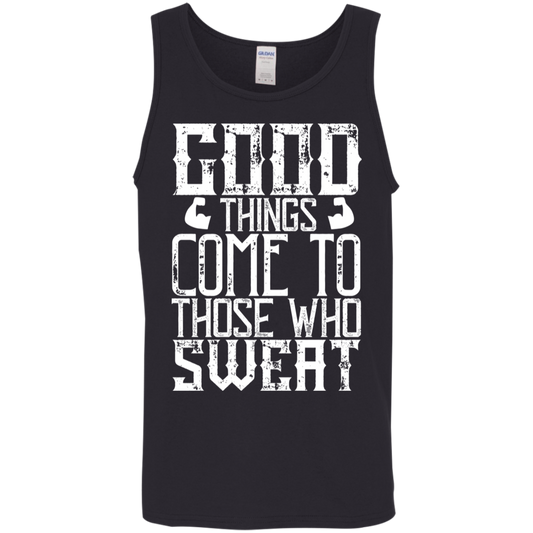 "Good Things Come To Those Who Sweat" – Motivational Fitness Tank Top!