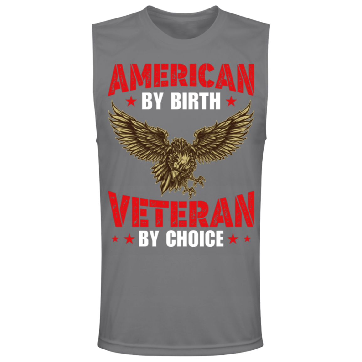 "American By Birth, Veteran By Choice" Patriotic Muscle Tee with Flying Eagle