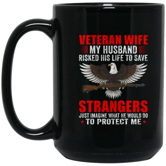 Veteran Wife Pride Mug - Protecting What's Ours!