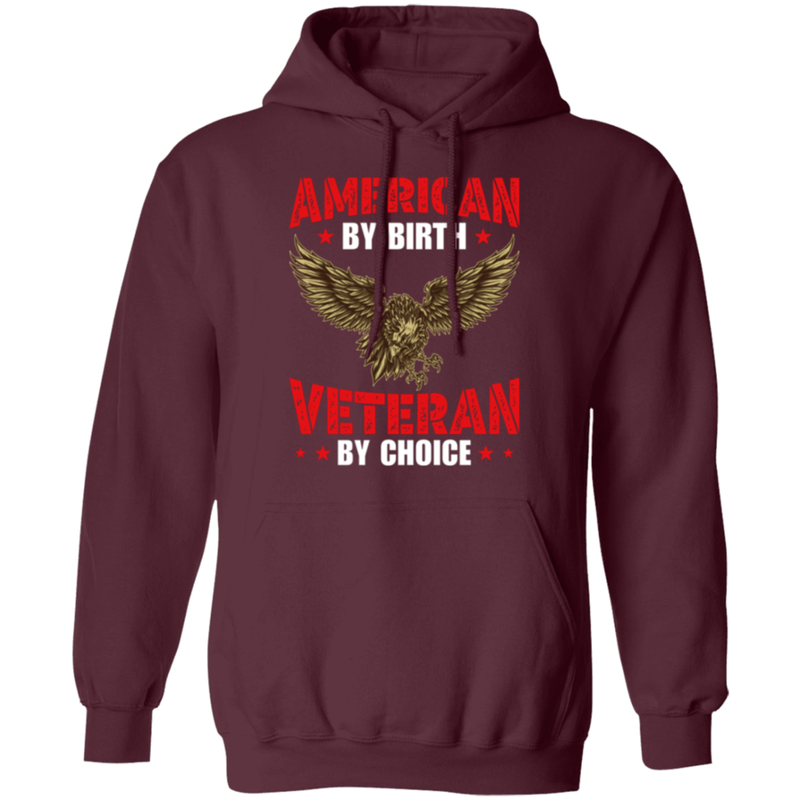 "American By Birth, Veteran By Choice" Patriotic Hoodie with Flying Eagle